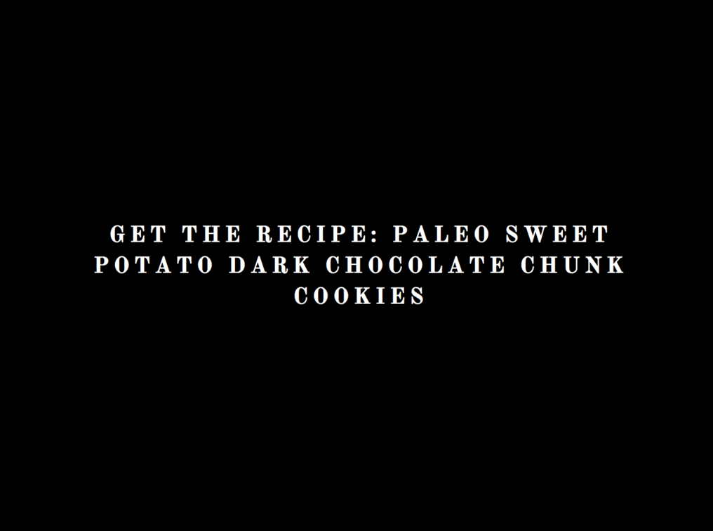 Paleo Sweet Potato Dark Chocolate Chunk Cookies, LVBX Magazine